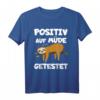 Lustiges Faultier Schlafmütze T-Shirt mit Spruch - Positiv auf Müde getestet für Büro, Homeoffice & Freizeit