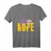 Lustiges Faultier Schlaf Nope Motivation T-Shirt – Das ideale Geschenk für Männer, Frauen und Kinder zu Geburtstag, Weihnachten und jedem Anlass