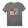 Ja Das Muss So Laut Schlagzeuger Drummer T-Shirt – Lustiges Musik Motiv für Konzerte & Bandmitglieder