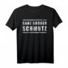 Lustiges Gag T-Shirt mit Spruch 'Ganz großer Schmutz' – Für Humorvolle und Witzige Menschen