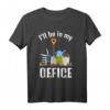 Garten Büro Gartenarbeit T-Shirt - Lustiges Geschenk für Gärtner, Ruheständler & Gartenliebhaber