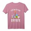 Garten Büro Gartenarbeit T-Shirt - Lustiges Geschenk für Gärtner, Ruheständler & Gartenliebhaber