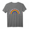 Gay Pride Monat LGBT Schwul Regenbogen Spruch Geschenk - Klassisches T-Shirt zur Unterstützung der LGBTQ+ Gemeinschaft