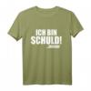 Ich Bin Schuld.. Immer Lustige Sprüche T-Shirt - Sarkastisches Geschenk für Kollegen, Freunde und Familie für Geburtstag, Weihnachten & Alltag