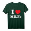 Ich liebe Herz MILFs Und Reife Sexy Frauen T-Shirt - Lustiges Geschenk für Freunde, Familie & Fans reifer Frauen