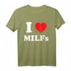 Ich liebe Herz MILFs Und Reife Sexy Frauen T-Shirt - Lustiges Geschenk für Freunde, Familie & Fans reifer Frauen