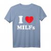 Ich liebe Herz MILFs Und Reife Sexy Frauen T-Shirt - Lustiges Geschenk für Freunde, Familie & Fans reifer Frauen