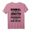 Lustiges Fun T-Shirt mit Spruch: Einmal Mit Profis Arbeiten War Gestern – Ironische Arbeitskleidung für Büro, Job & Kollegen