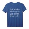 Ich suche meinen Zettel wo alles drauf steht T-Shirt – Lustiges Büro- und Schul-Humor Design für Kollegen, Lehrer und Schüler