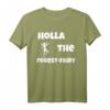 Holla The Forest Fairy - Lustiges Denglisch T-Shirt mit Waldfee-Motiv für Arbeit, Urlaub & Sport – Perfektes Geschenk für Freundinnen, Mama & Kollegen