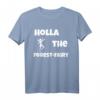 Holla The Forest Fairy - Lustiges Denglisch T-Shirt mit Waldfee-Motiv für Arbeit, Urlaub & Sport – Perfektes Geschenk für Freundinnen, Mama & Kollegen