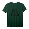 Ask me about my T-Rex T-Shirt – Lustiges Dinosaurier Geschenk für Frau, Mann, Jugendliche, Oma, Opa, Tante & Onkel