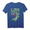 If Youre Happy And You Know It Clap Your Oh Trex Lustiges Dinosaurier T-Shirt für Kinder – Perfektes Geschenk zum Geburtstag & Weihnachten für Dinosaurierliebhaber