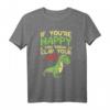 If Youre Happy And You Know It Clap Your Oh Trex Lustiges Dinosaurier T-Shirt für Kinder – Perfektes Geschenk zum Geburtstag & Weihnachten für Dinosaurierliebhaber