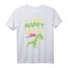If Youre Happy And You Know It Clap Your Oh Trex Lustiges Dinosaurier T-Shirt für Kinder – Perfektes Geschenk zum Geburtstag & Weihnachten für Dinosaurierliebhaber