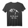 Ask Me About My T-Rex Funny Extinct Dead Dinosaur Skeleton T-Shirt - Lustiges Dinosaurier T-Shirt für Fans & Humorliebhaber