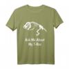 Ask Me About My T-Rex Funny Extinct Dead Dinosaur Skeleton T-Shirt - Lustiges Dinosaurier T-Shirt für Fans & Humorliebhaber