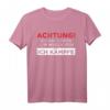 Achtung Ich Bin Zu Fett Zum Weglaufen Ich Kämpfe - Lustiges Ironisches T-Shirt für Übergewichtige & Geschenkidee für Geburtstag, Muttertag, Vatertag & Weihnachten