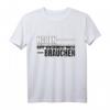 Haben Ist Besser Als Brauchen T-Shirt - Lustiges Spruchdesign für Humorvolle und Lebensmottos