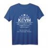 Ich Bin Der Kevin Mache Was ich Will Wann ich Will T-Shirt – Lustiges Geschenk für Männer, Kollegen, Freunde & Familienmitglieder namens Kevin zum Geburtstag, Weihnachten, Jahrestag & Vatertag