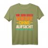 Ihr Seid aber ohne Aufsicht T-Shirt – Lustiges Büro- und Arbeitskollegen-Shirt für Humor im Büro
