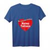 Keine Tattoos T-Shirt - Für reine Haut, den cleanen Style & perfekte Geschenkidee für Reinhäuter