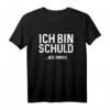 Ich bin Schuld wie immer, Sündenbock, schuldig T-Shirt – Lustiges Geschenk für Männer und Frauen zum Geburtstag, Muttertag, Vatertag & Weihnachten