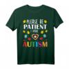 Please Be Patient I Have Autism T-Shirt – Bewusstseins- und Unterstützungs-Shirt für Autismus Awareness Monat & Liebe zeigen