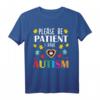 Please Be Patient I Have Autism T-Shirt – Bewusstseins- und Unterstützungs-Shirt für Autismus Awareness Monat & Liebe zeigen