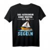Lustiges Segler T-Shirt mit Spruch für Rentner - Perfektes Geschenk für Opa, Oma & Segelenthusiasten im Ruhestand