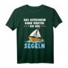 Lustiges Segler T-Shirt mit Spruch für Rentner - Perfektes Geschenk für Opa, Oma & Segelenthusiasten im Ruhestand