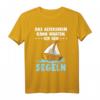 Lustiges Segler T-Shirt mit Spruch für Rentner - Perfektes Geschenk für Opa, Oma & Segelenthusiasten im Ruhestand