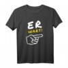 Er wars Comic Fun T-Shirt - Lustiges Geschenk für Freunde und Familie mit witzigem Design