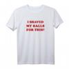 I Shaved My Balls For This - Lustiges Feministisches Raglan-Shirt für Proteste, Gleichstellung & Humor