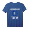 THW T-Shirt - Echte Männer Tragen Blau | Perfektes Geschenk für THW Mitglieder zum Jubiläum, Geburtstag oder Weihnachten
