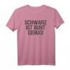 Schwarz ist Bunt genug T-Shirt - Lustiges Statement für Männer & Frauen, Metal, Gothic & Emo Fans, Geschenkidee für Geburtstag, Vatertag & Muttertag