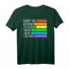Don't Be Afraid To Show Your True Colors Gay Pride T-Shirt – Stolz, Selbstakzeptanz & Unterstützung für LGBTQ+ & CSD