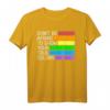 Don't Be Afraid To Show Your True Colors Gay Pride T-Shirt – Stolz, Selbstakzeptanz & Unterstützung für LGBTQ+ & CSD