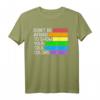 Don't Be Afraid To Show Your True Colors Gay Pride T-Shirt – Stolz, Selbstakzeptanz & Unterstützung für LGBTQ+ & CSD