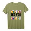Bee You LGBT Gay Pride T-Shirt 2021 – Regenbogenflagge, lustiges Unterstützer-Shirt für Pride, Trans, Lesben, Schwule & LGBT Community