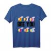 Bee You LGBT Gay Pride T-Shirt 2021 – Regenbogenflagge, lustiges Unterstützer-Shirt für Pride, Trans, Lesben, Schwule & LGBT Community