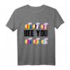 Bee You LGBT Gay Pride T-Shirt 2021 – Regenbogenflagge, lustiges Unterstützer-Shirt für Pride, Trans, Lesben, Schwule & LGBT Community