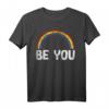 Rainbow You Be LGBT Pride Flag T-Shirt - Unterstütze die LGBTQ+ Community & Pride Monat Outfit Geschenk