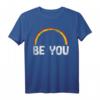 Rainbow You Be LGBT Pride Flag T-Shirt - Unterstütze die LGBTQ+ Community & Pride Monat Outfit Geschenk