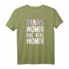 Trans Women are Real Women - LGBT Pride T-Shirt für Transgender, CSD & Gay Pride Feierlichkeiten