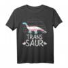 Trans Saur Transexual Dinosaur T-Shirt mit Trans Pride Flagge – Unterstütze die LGBTQ Community mit Stolz und Einigkeit