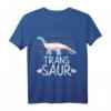 Trans Saur Transexual Dinosaur T-Shirt mit Trans Pride Flagge – Unterstütze die LGBTQ Community mit Stolz und Einigkeit