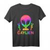 Gaylien Alien LGBTQ T-Shirt – Lustiges Design für Schwule, Lesben, Transsexuelle & Drag Queens zum Coming Out & Pride feiern