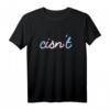 Cisn't Transsexuell Transgender Pride T-Shirt für LGBTQ-Community | Support & Feier auf Pride & CSD