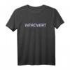 Humorvolles Transgender T-Shirt für Introvertierte - Einzigartiges Geschenk für Transsexuelle und Außenseiter